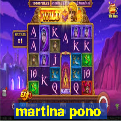 martina pono